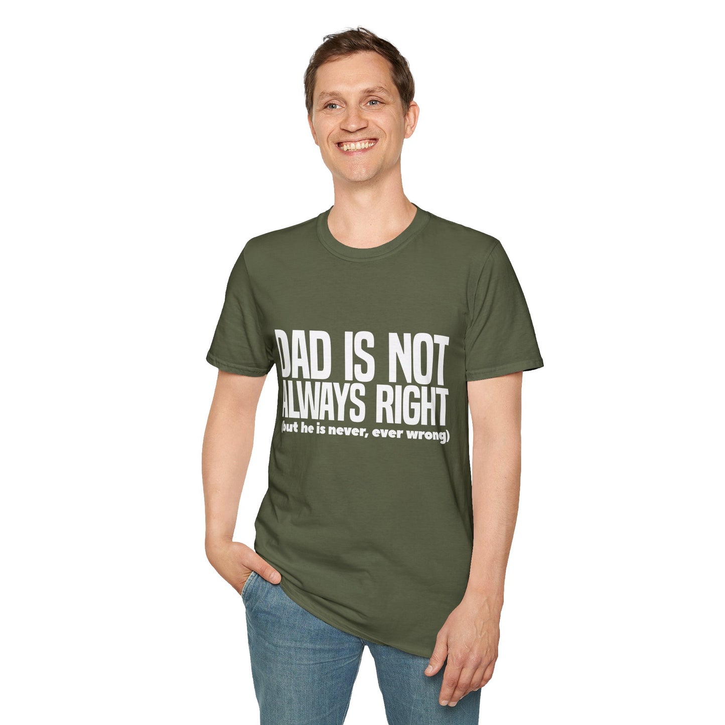 Dad Is Not Always Right T-Shirt — Funny Father’s Day Tee