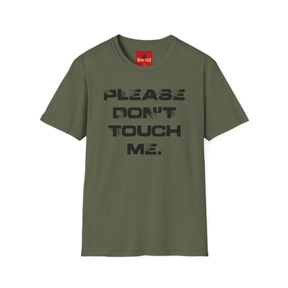 Please Don't Touch T-Shirt — Bold Statement Graphic Tee