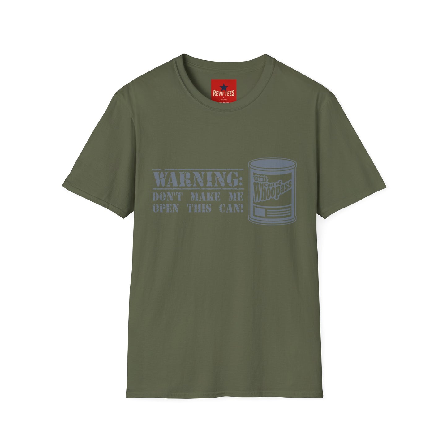 T-Shirt — "Warning: Don't Make Me Open This Can!" Funny Whoopass Can Graphic Tee