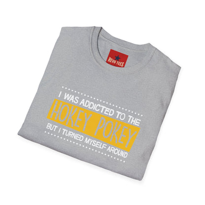 Hokey Pokey Funny T-Shirt — "I Was Addicted to the Hokey Pokey" Graphic Tee