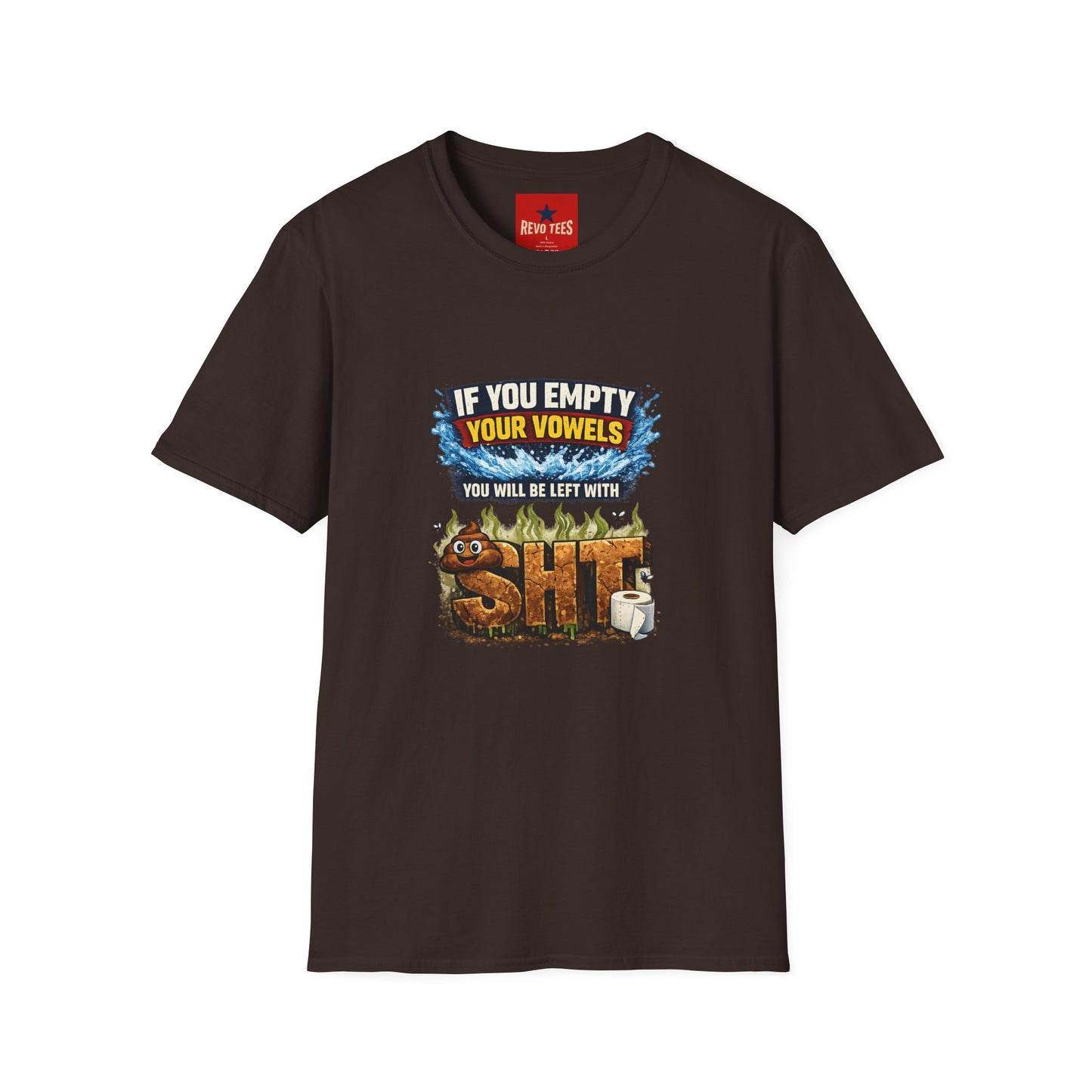 If You Empty Your Vowels Funny Graphic T-Shirt — Humorous Toilet Joke Tee