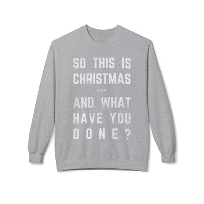 Christmas Sweatshirt - "So This Is Christmas... And What Have You Done?" Vintage Lyric Crewneck