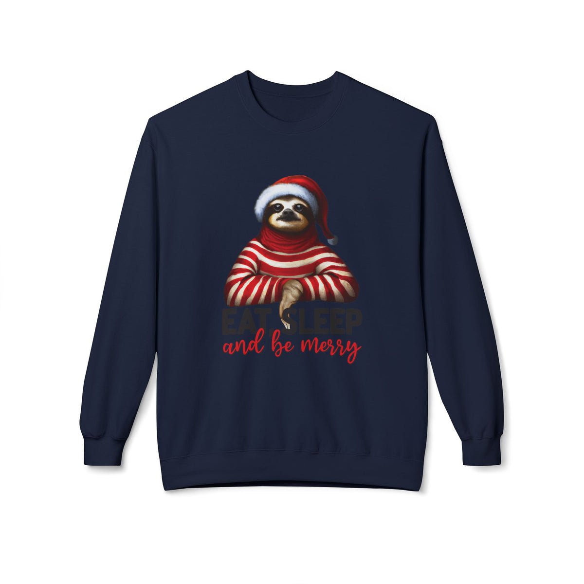 Christmas Sloth Sweatshirt – "Eat Sleep and Be Merry" Cozy Holiday Crewneck