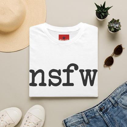 NSFW Graphic Tee — Bold Minimalist Statement Shirt