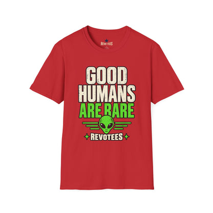 REVOTEES Good Humans Are Rare Alien T-Shirt