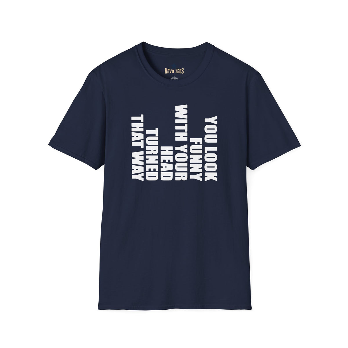 Revotees You Look Funny with Your Head Turned That Way Vertical Graphic T-Shirt - alternate view 9