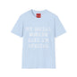 My Social Worker Says I'm Special - Unisex Softstyle T-Shirt