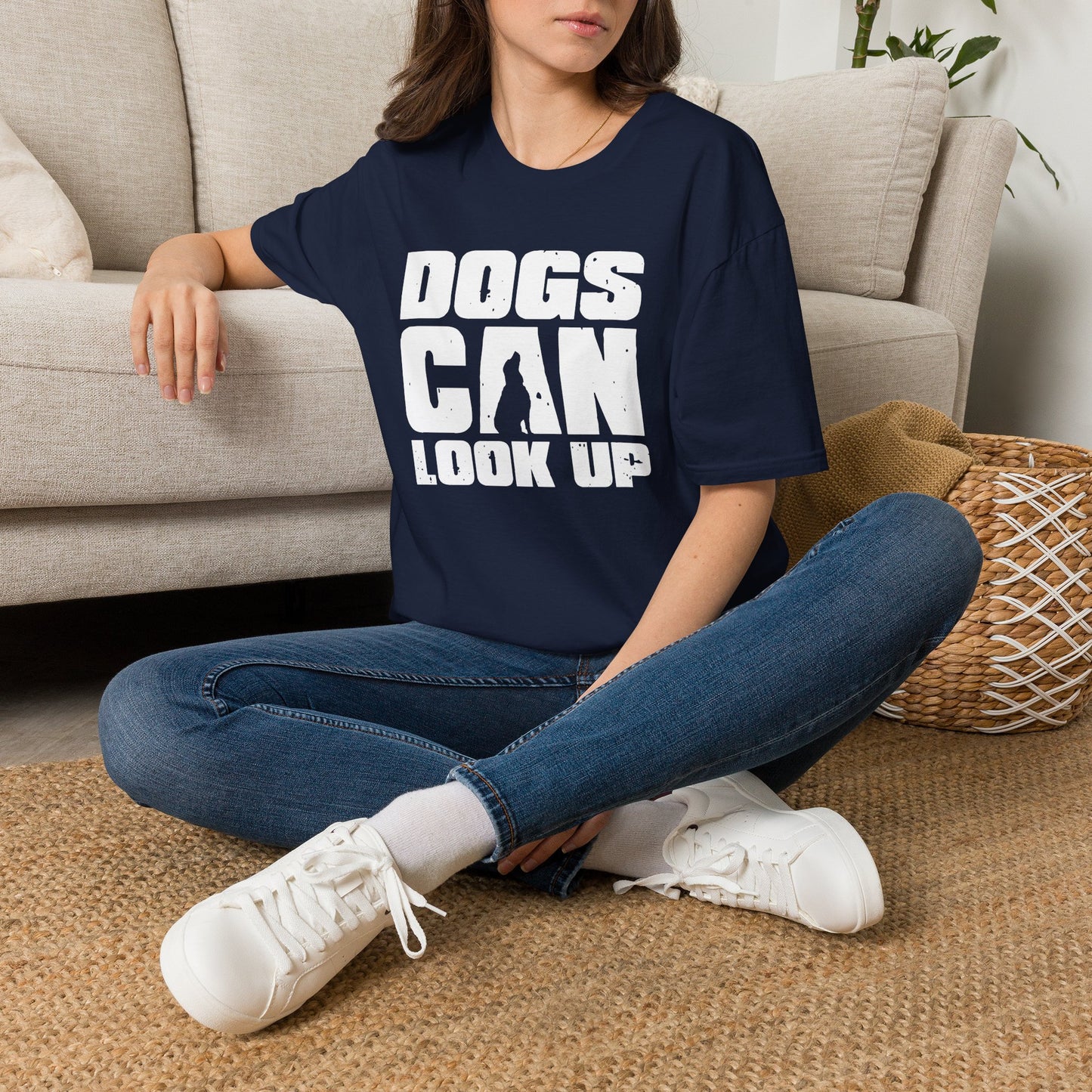 Dogs Can Look Up T-Shirt — Funny Dog Lover Tee