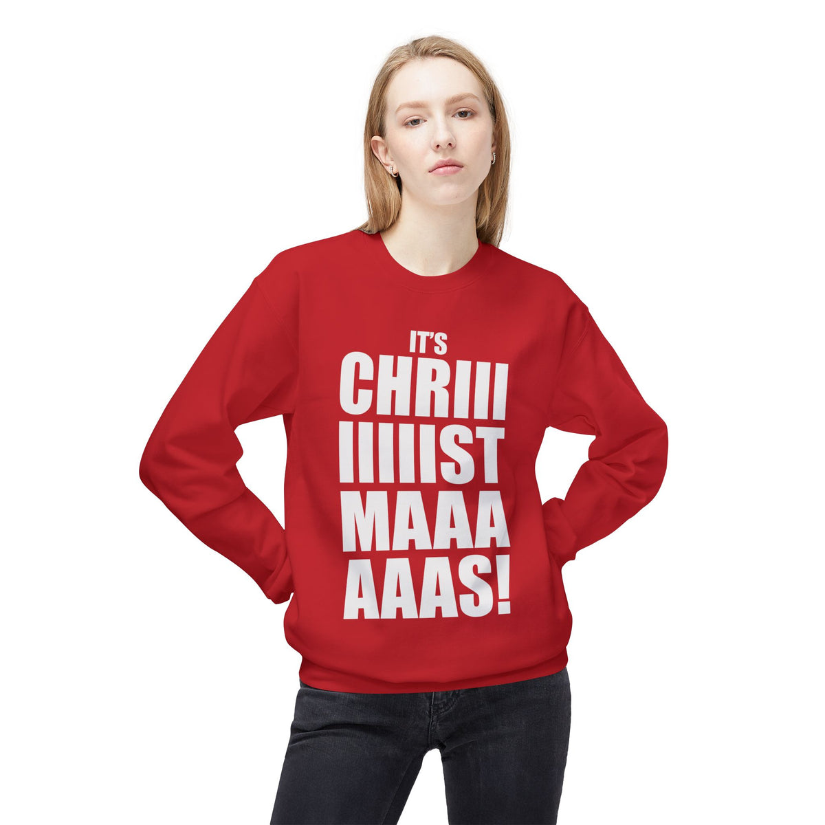 Christmas Shoutout Crewneck Sweatshirt — "It's Chriiistmaaaaas!" Holiday Graphic