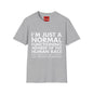 I'm Just Normal - Unisex Softstyle T-Shirt