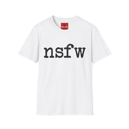 NSFW Graphic Tee — Bold Minimalist Statement Shirt