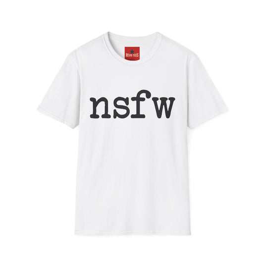 NSFW Graphic Tee — Bold Minimalist Statement Shirt