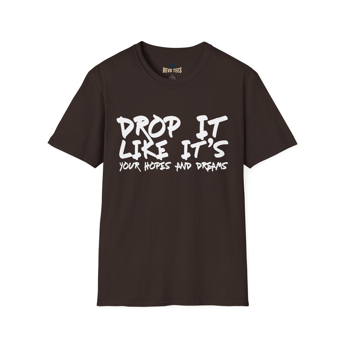 Revotees Dopr It Like Its Your Hopes Dreams Unisex Softstyle T-Shirt - alternate view 3