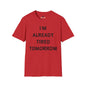 Revotees I M Already Tired Tomorrow Funny Sarcastic Lazy Graphic for Casual Wear T-Shirt - alternate view 8
