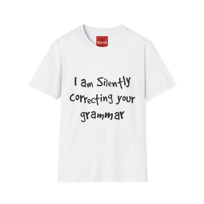 I'm Silently Correcting Your Grammar - Unisex Softstyle T-Shirt