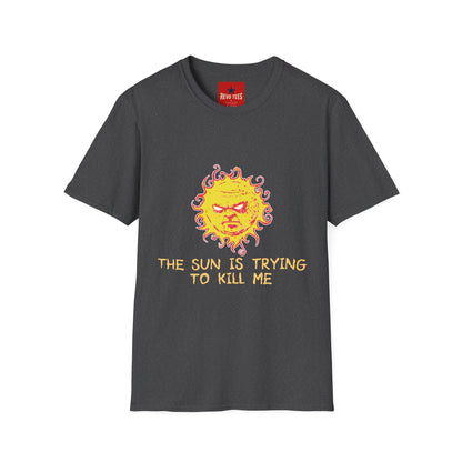 T‑Shirt — Angry Sun Graphic Tee "The Sun Is Trying To Kill Me"