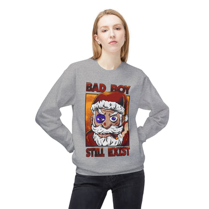 Bad Boy Santa — 'Bad Boy Still Exist' Christmas Crewneck Sweatshirt