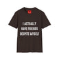 I actually have friends despite myself - Unisex Softstyle T-Shirt