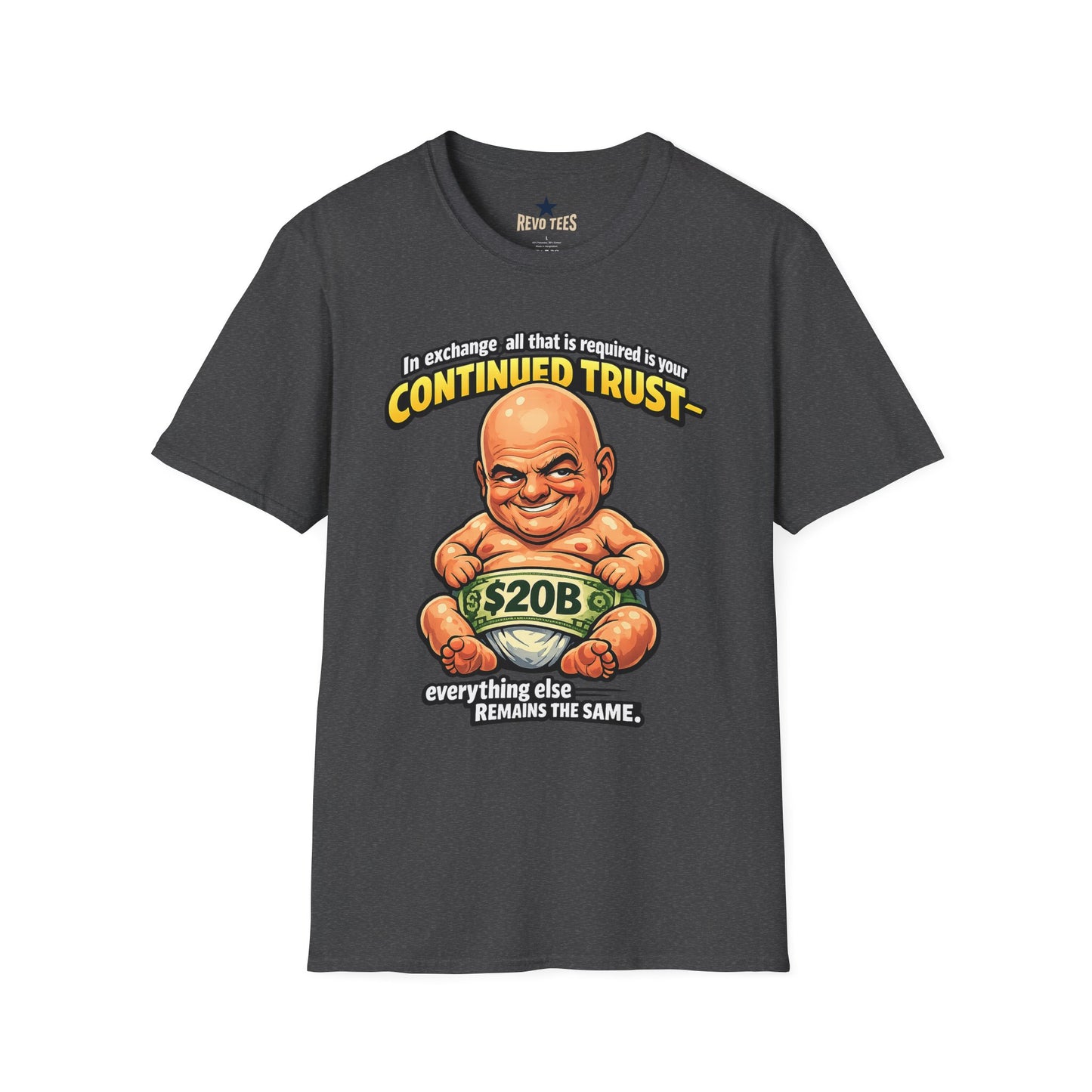 REVOTEES Infantino Quote — Funny Cartoon Billionaire 20B Trust Tee