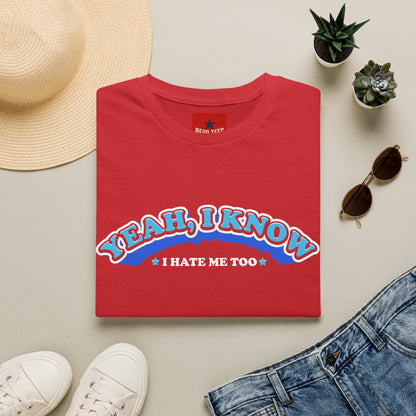 Yeah I know, I don't like me too - Unisex Softstyle T-Shirt