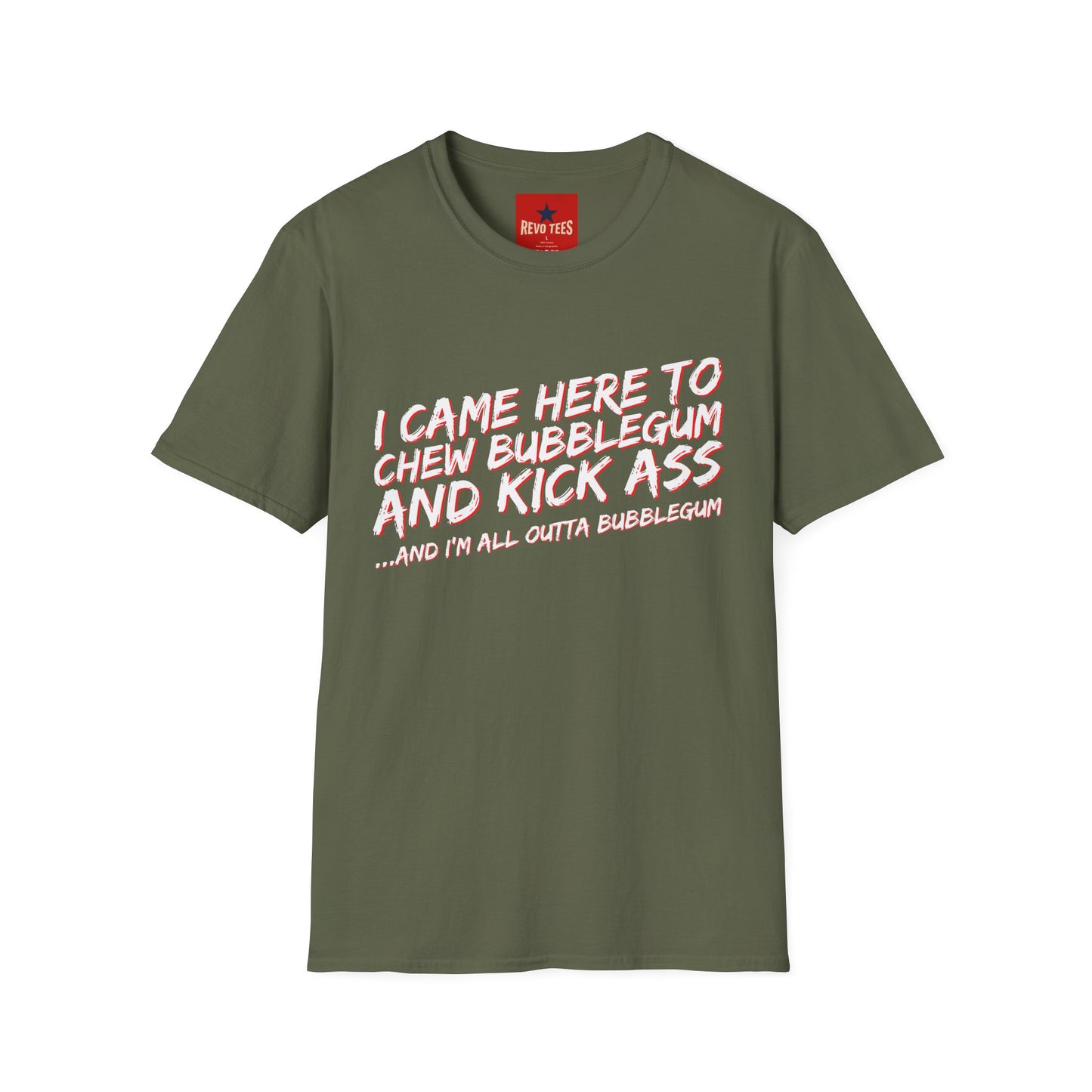 Chew Bubblegum and Kick Ass T-Shirt — Funny Retro Slogan Tee
