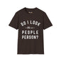 Revotees Do I Look Like a People Person Unisex Softstyle T-Shirt - alternate view 5