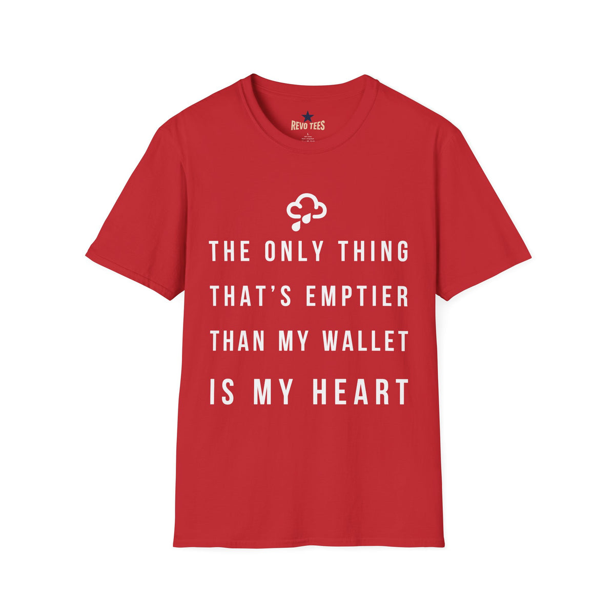 Revotees Emptier Than My Wallet Unisex Softstyle T-Shirt - alternate view 9