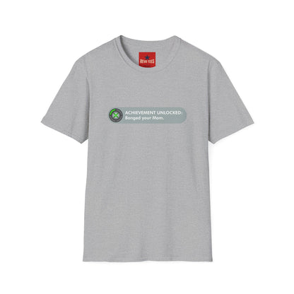 T-Shirt — "Achievement Unlocked: Banged Your Mom" Gamer Humor Tee