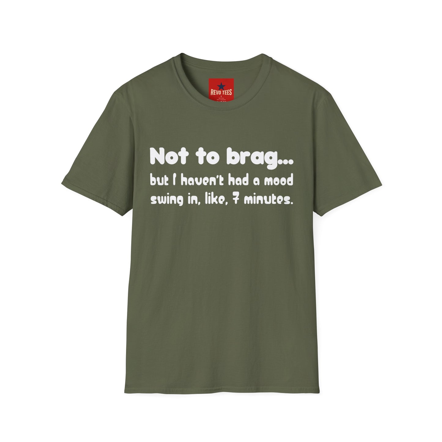 Mood Swing Tee — “Not to brag… but I haven’t had a mood swing in, like, 7 minutes.”