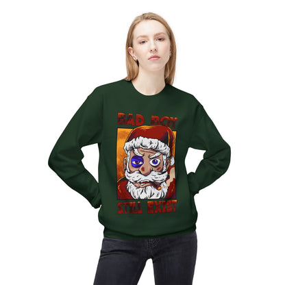 Bad Boy Santa — 'Bad Boy Still Exist' Christmas Crewneck Sweatshirt