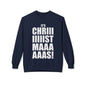 Christmas Shoutout Crewneck Sweatshirt — "It's Chriiistmaaaaas!" Holiday Graphic