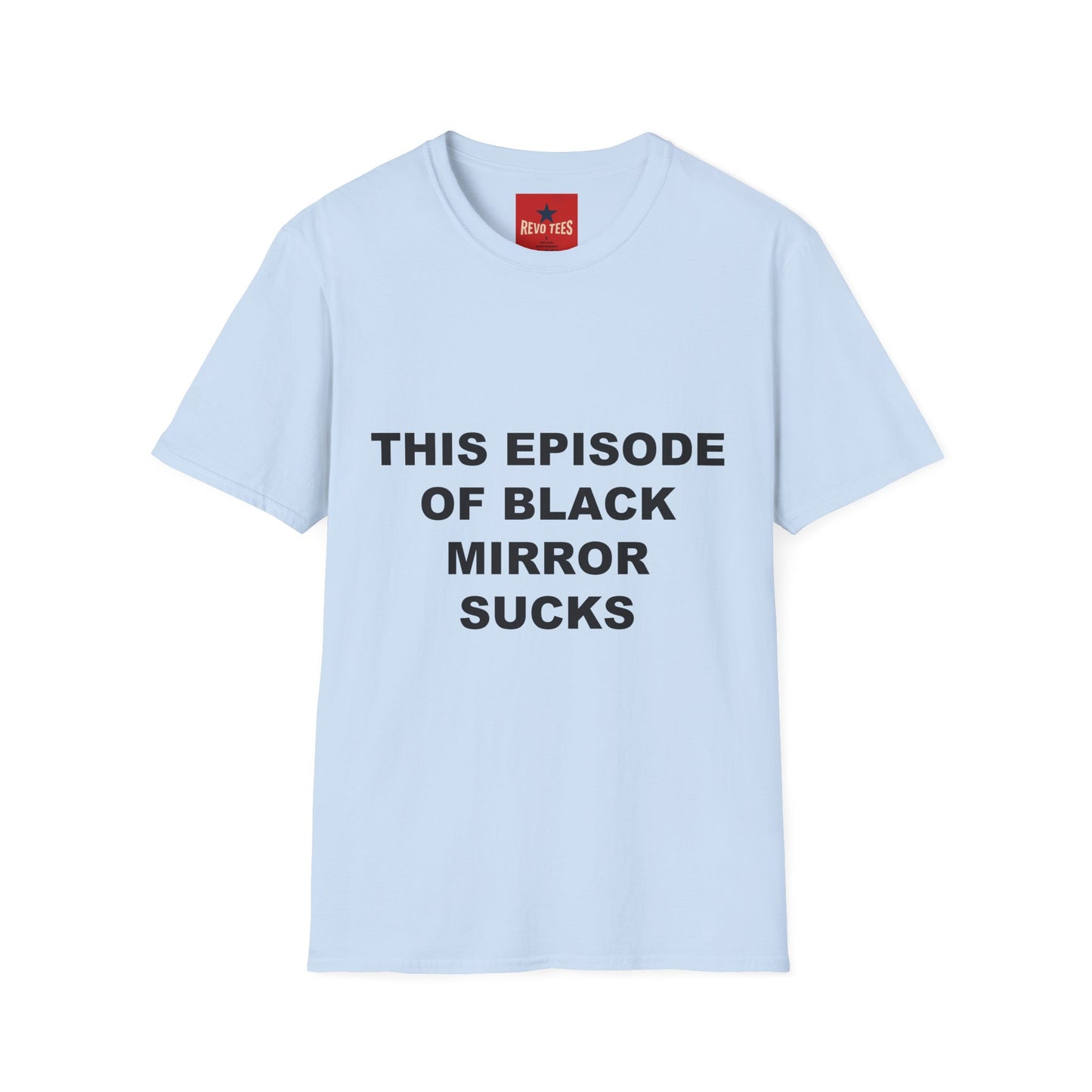 This Episode of Black Mirror Sucks T-Shirt