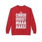 Christmas Shoutout Crewneck Sweatshirt — "It's Chriiistmaaaaas!" Holiday Graphic