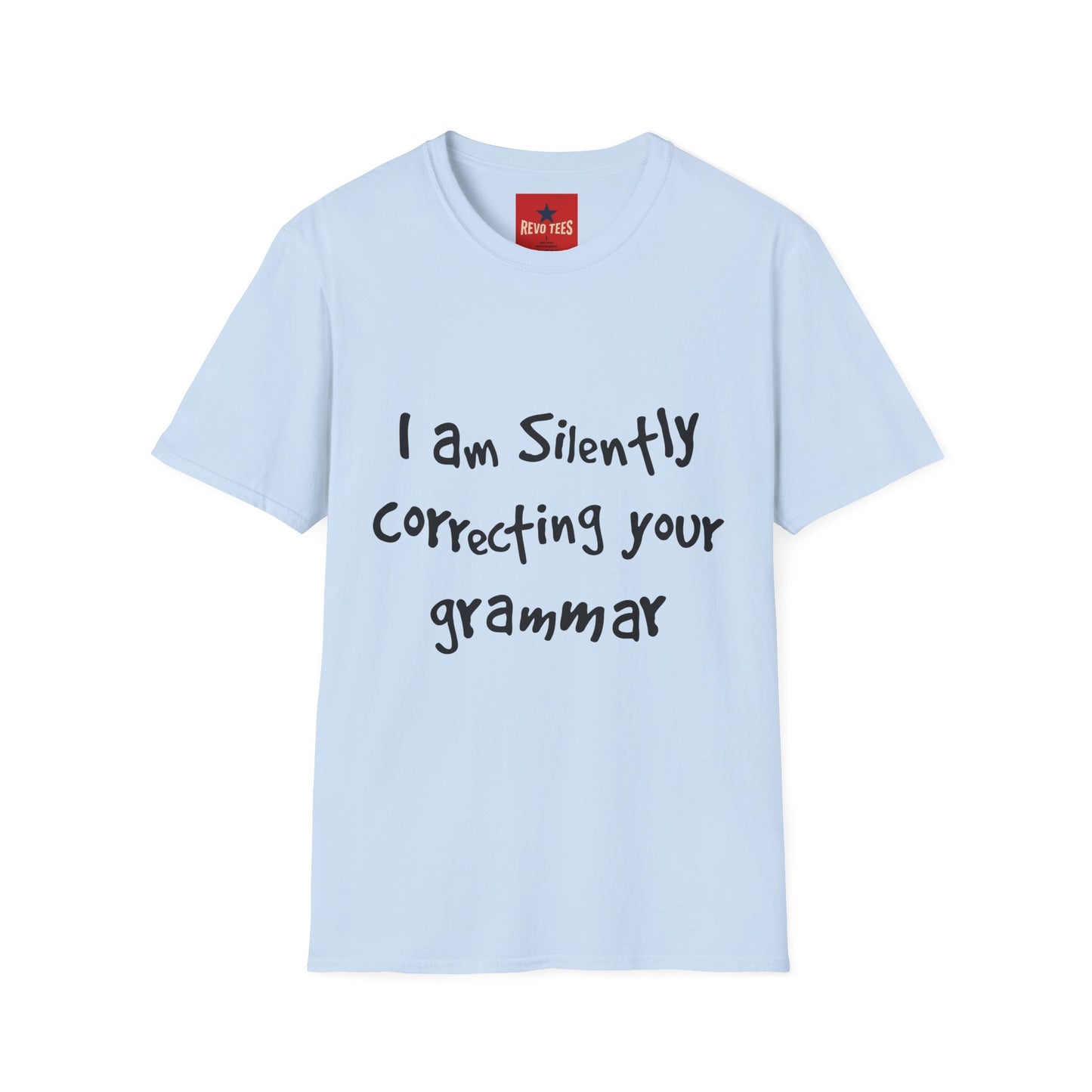 I'm Silently Correcting Your Grammar - Unisex Softstyle T-Shirt