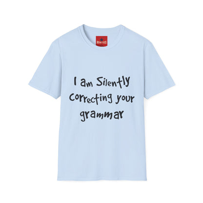 I'm Silently Correcting Your Grammar - Unisex Softstyle T-Shirt