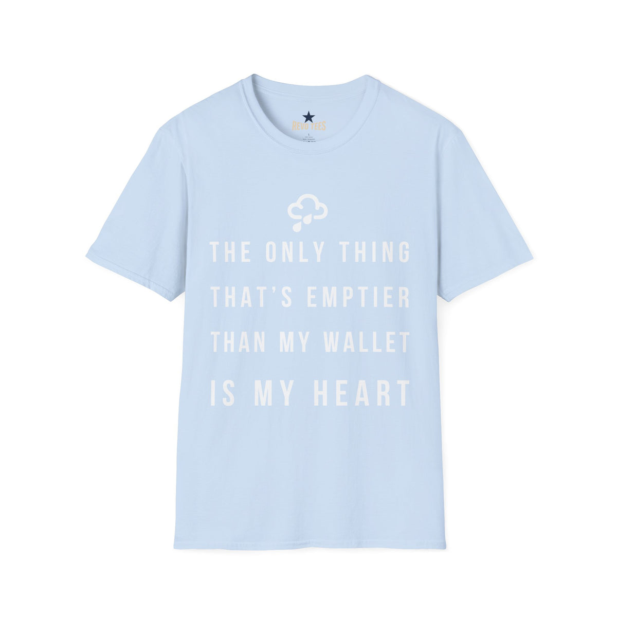 Revotees Emptier Than My Wallet Unisex Softstyle T-Shirt - alternate view 6