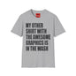 Funny Graphic T‑Shirt — "My Other Shirt With The Awesome Graphics Is In The Wash"