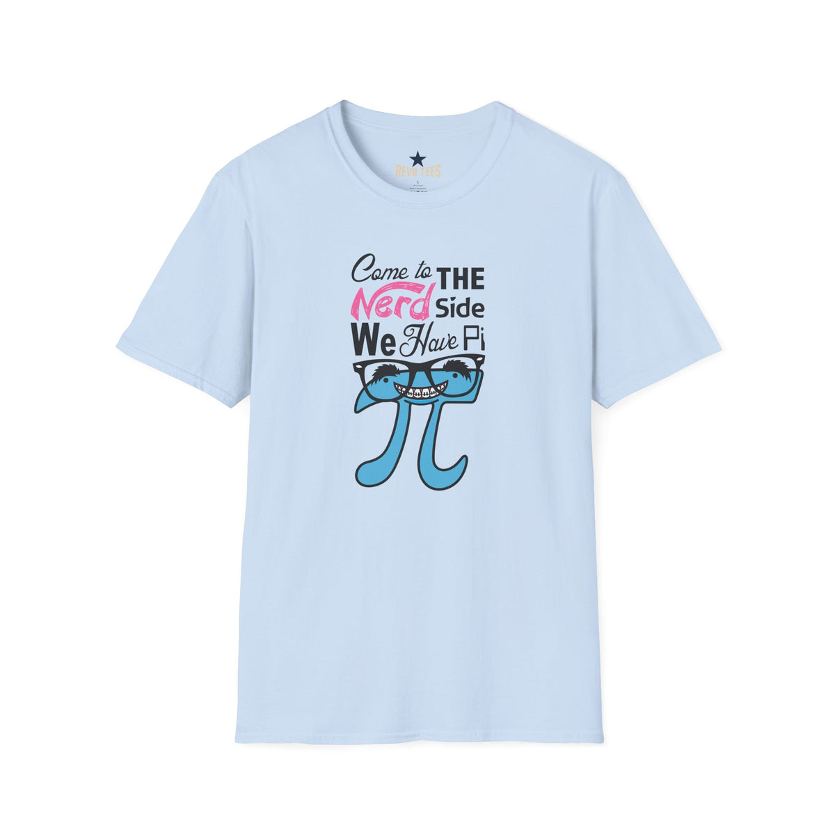Revotees Nerd Side Pi Come to the Nerd Side We Have Pi Math Graphic T-Shirt