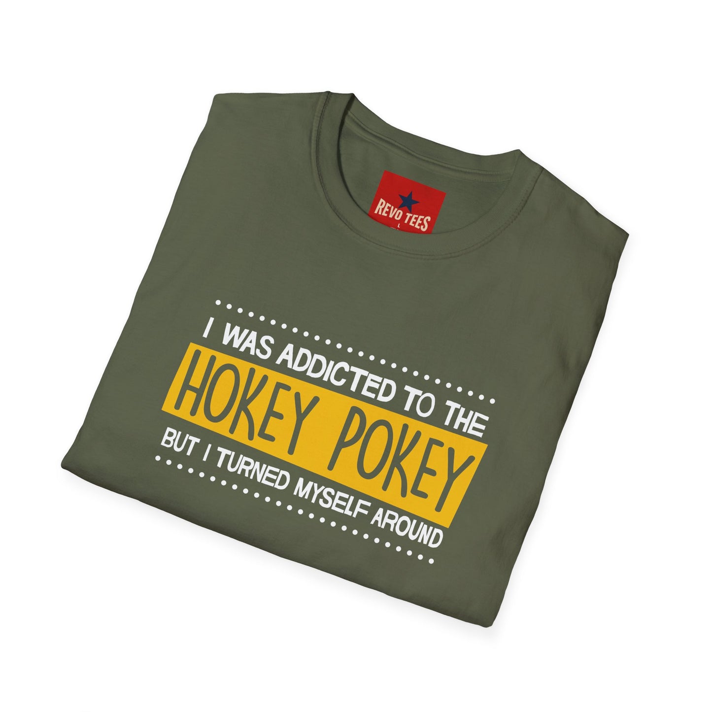 Hokey Pokey Funny T-Shirt — "I Was Addicted to the Hokey Pokey" Graphic Tee