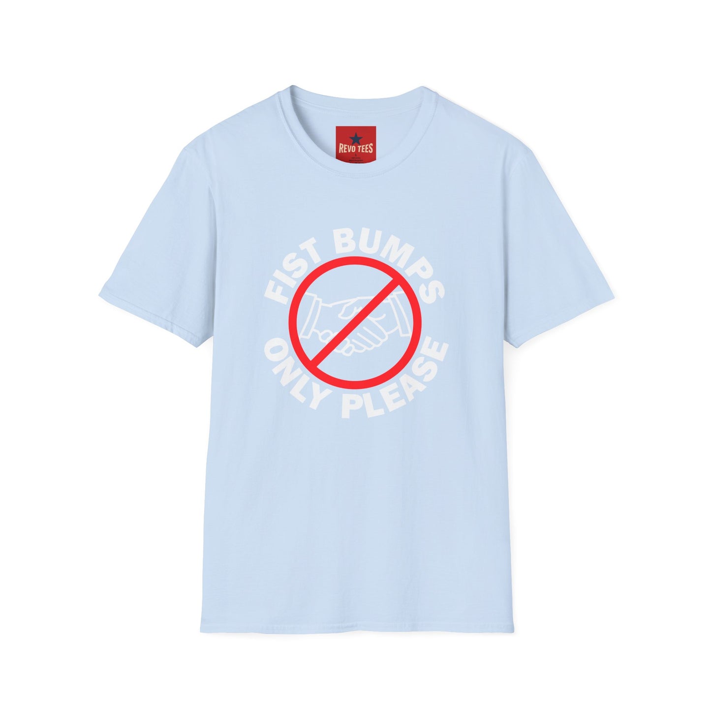 T-Shirt — “Fist Bumps Only Please” Graphic Tee