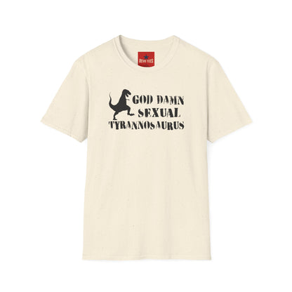 T-Shirt — "God Damn Sexual Tyrannosaurus" Funny Dino Graphic Tee