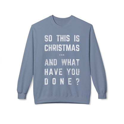 Christmas Sweatshirt - "So This Is Christmas... And What Have You Done?" Vintage Lyric Crewneck