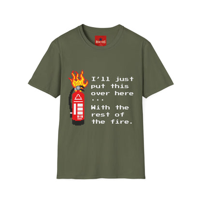 Funny Fire Extinguisher Pixel Art T-Shirt — "I'll Just Put This Over Here" Retro Gamer Tee