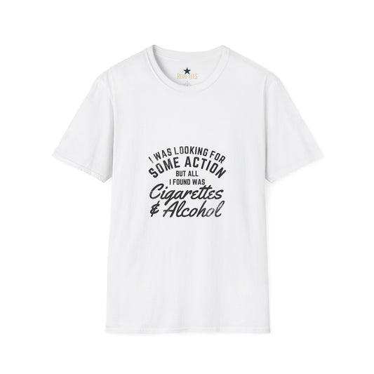 Revotees I Was Looking for Some Action But All I Found Was Cigarettes Alcohol Retro Graphic T-Shirt