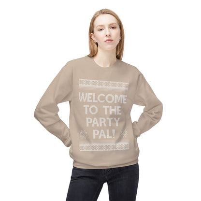 "Welcome to the Party Pal!" Holiday Ugly Sweater Design Crewneck Sweatshirt