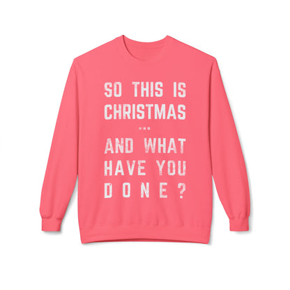 Christmas Sweatshirt - "So This Is Christmas... And What Have You Done?" Vintage Lyric Crewneck