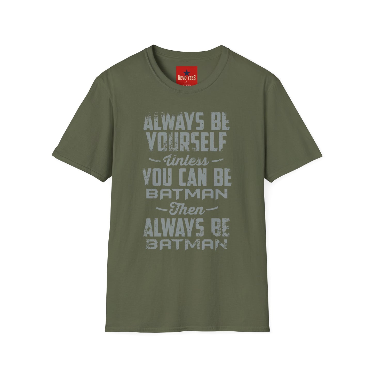 T-Shirt — "Always Be Yourself Unless You Can Be Batman" Retro Graphic Tee