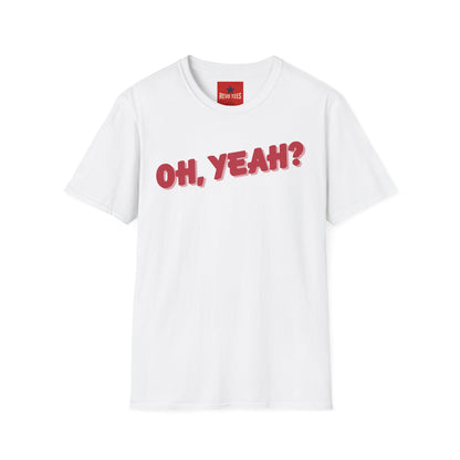 As Worn By - Jeff Back 'Oh Yeah?' - Unisex Softstyle T-Shirt