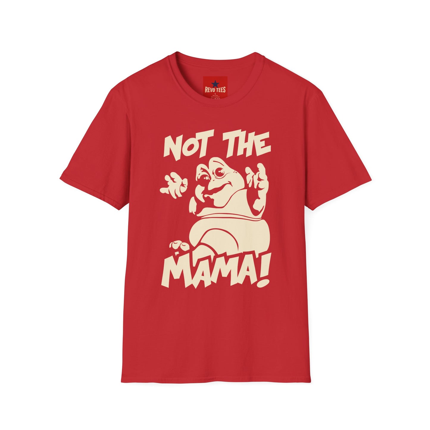 Not The Mama! Retro Creature Graphic T-Shirt — Funny Pop Culture Quote Tee