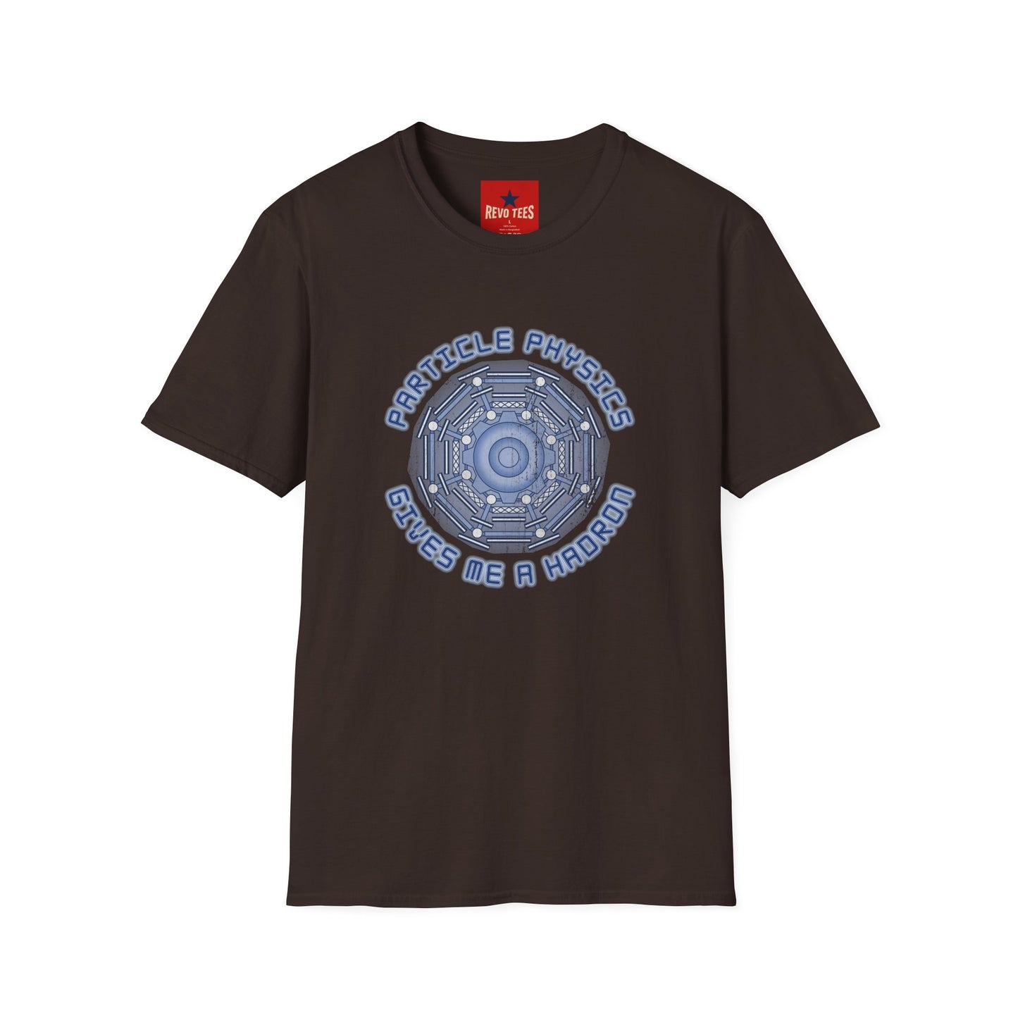 Particle Physics Gives Me a Hadron T-Shirt